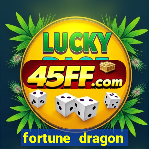 fortune dragon ganho certo